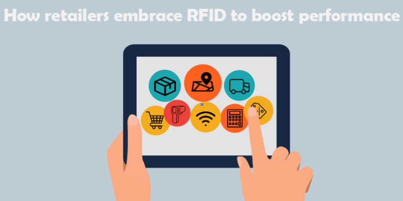 How retailers embrace RFID to boost performance